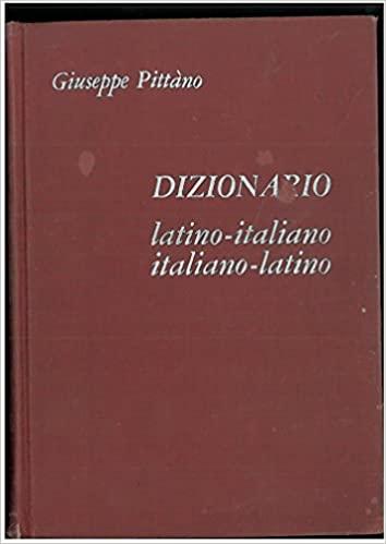 DIZIONARIO LATINO ITALIANO - ITALIANO LATINO