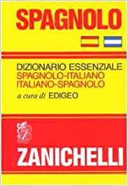 Spagnolo. Dizionario essenziale spagnolo-italiano, italiano-spagnolo