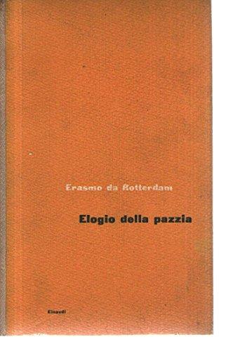 ELOGIO ALLA PAZZIA