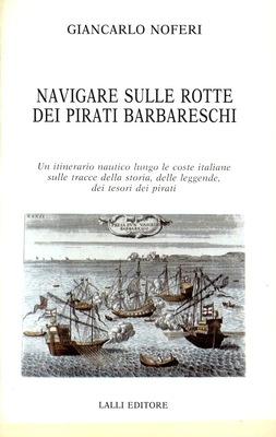 Navigare sulle rotte dei pirati barbareschi