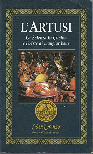 L'Artusi - La Scienza in Cucina e l'Arte di mangiare bene