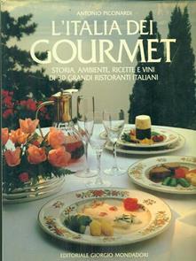 L'Italia dei gourmet - Storia, ambiente, ricette e vini di 30 grandi ristoranti italiani