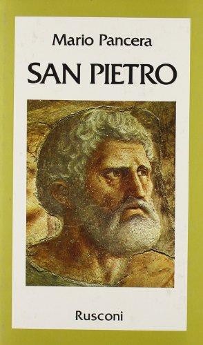San Pietro. La vita, le speranze, le lotte e le tragedie dei primi cristiani