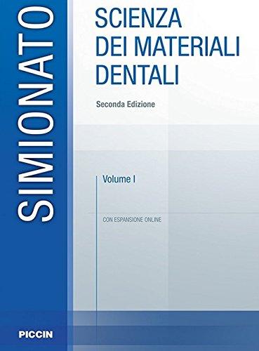 Scienza dei materiali dentali. Con espansione online (Vol. 1)