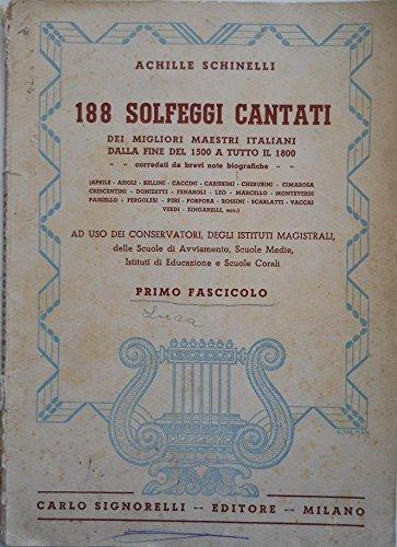 188 SOLFEGGI CANTATI dei migliori maestri italiani dalla fine del 1500 a tutto il 1800