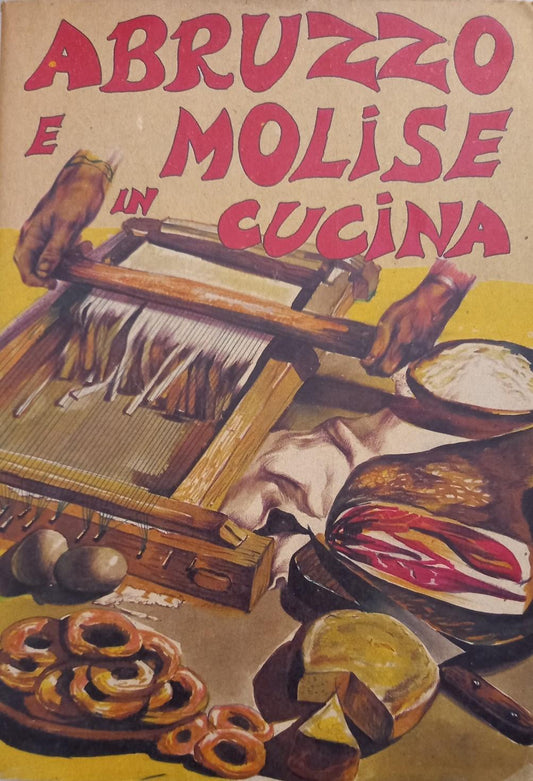 Abruzzo e Molise in cucina