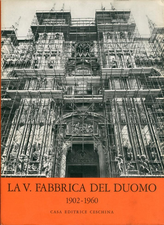 La V. fabbrica del Duomo. 1902-1960