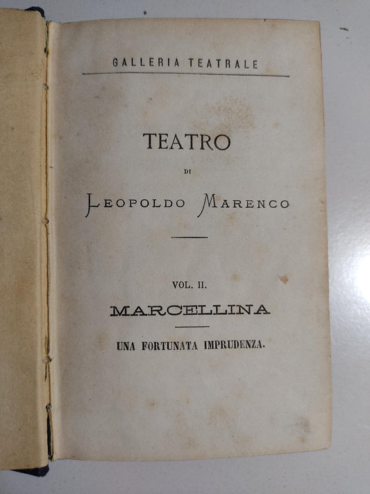 Teatro di Leopoldo Marenco, Vol. II - Marcellina: Una fortunata imprudenza
