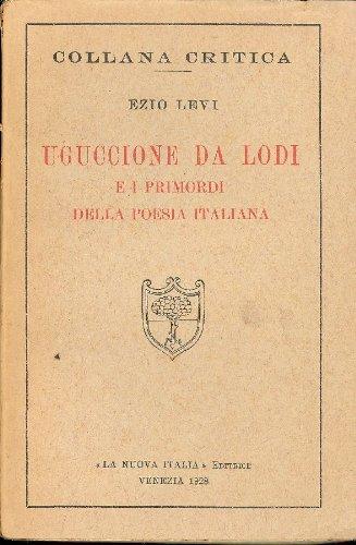 UGUCCIONE DA LODI E PRIMORDI DELLA POESIA ITALIANA