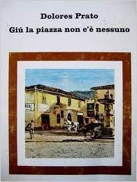 Giù la piazza non c'è nessuno