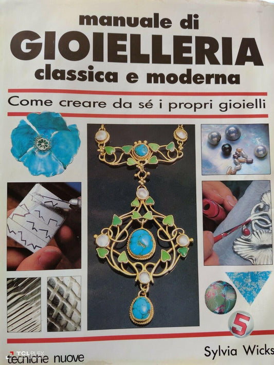 Manuale di gioielleria classica e moderna