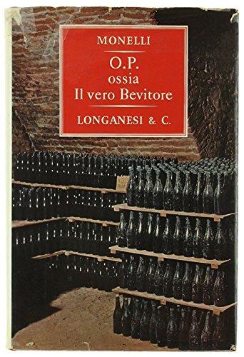 O.P. ossia il vero bevitore.