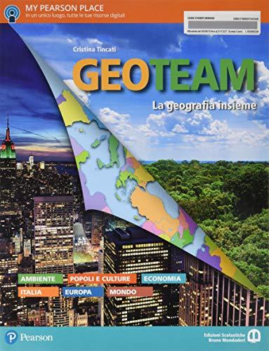 Geo team. Per le Scuole superiori. Con ebook. Con espansione online
