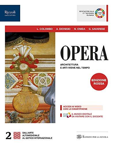 Opera. Ediz. rossa. Per le Scuole superiori. Con e-book. Con espansione online (Vol. 2)