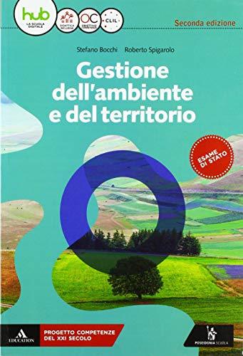 Gestione dell'ambiente e del territorio. Per gli Ist. tecnici e professionali. Con e-book. Con espansione online