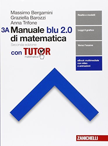 Manuale blu 2.0 di matematica. Con tutor. Per le Scuole superiori. Con e-book. Con espansione online (Vol. 3)