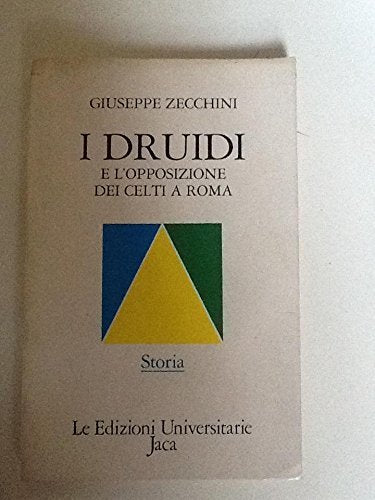 I druidi e l'opposizione celtica a Roma