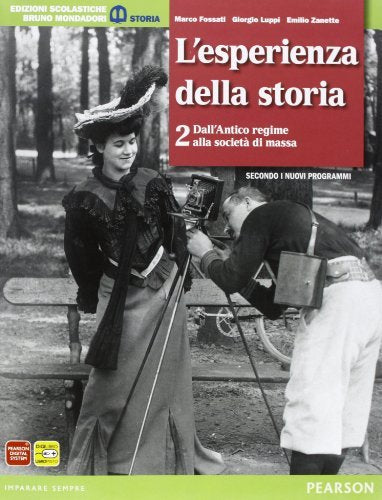 Esperienza della storia. Con atlante. Per le Scuole superiori. Con espansione online (Vol. 2)