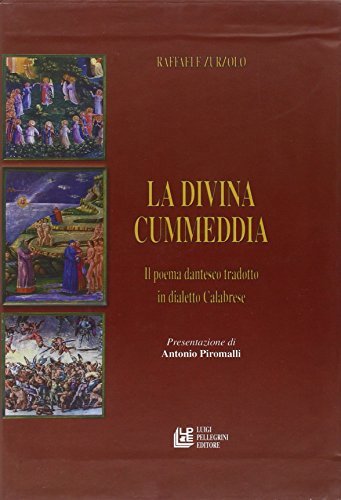 La Divina Cummedia. Il poema dantesco tradotto in dialetto calabrese