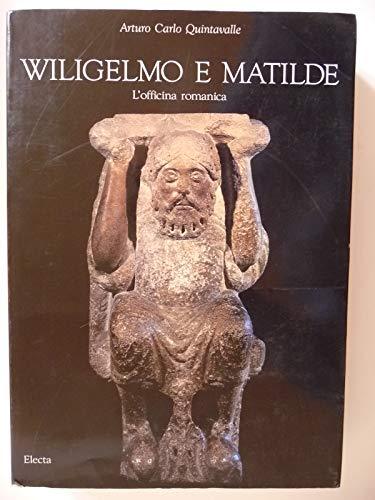 Wiligelmo e Matilde. Catalogo. Ediz. illustrata