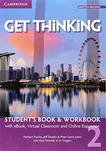 Get thinking. Student's book-Workbook. Per le Scuole superiori. Con e-book.  (Vol. 2)