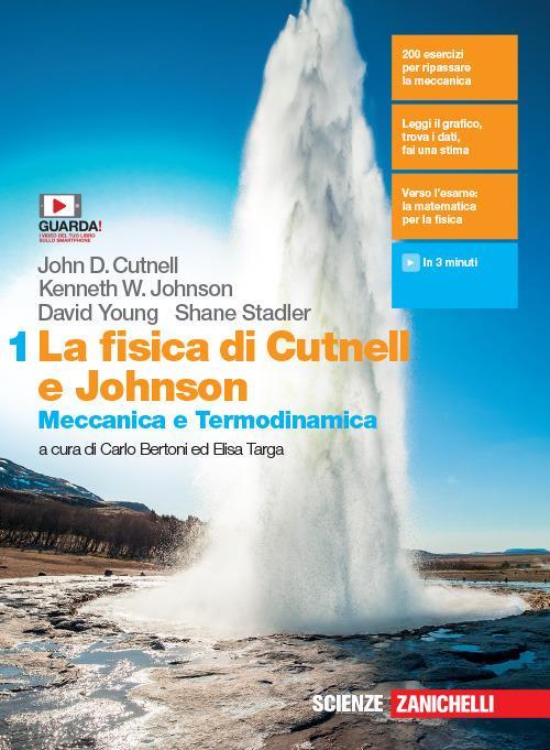 La fisica di Cutnell e Johnson. Per le Scuole superiori. Meccanica e termodinamica (Vol. 1)