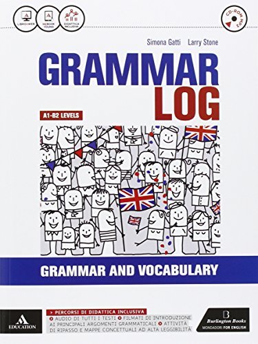 Grammar log. Vol. unico. Con Examp practice-Ottavino verbi. Per le Scuole superiori. Con CD Audio formato MP3.