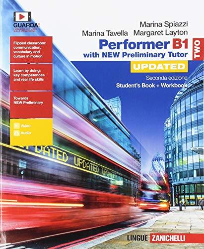 Performer B1. Updated with new preliminary tutor. Per le Scuole superiori.  (Vol. 2)