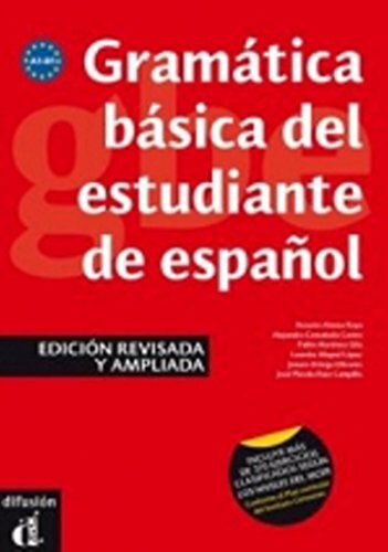 Grammatica basica del estudiante espanol. A1-B1. Per le Scuole superiori: Libro - Edicion revisada y a