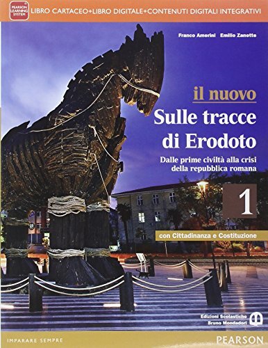 Nuovo sulle tracce di Erodoto. Con Cittadinanza e Costituzione. Per le Scuole superiori. (Vol. 1)