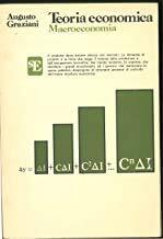 Graziani Augusto. - TEORIA ECONOMICA. MACROECONOMIA