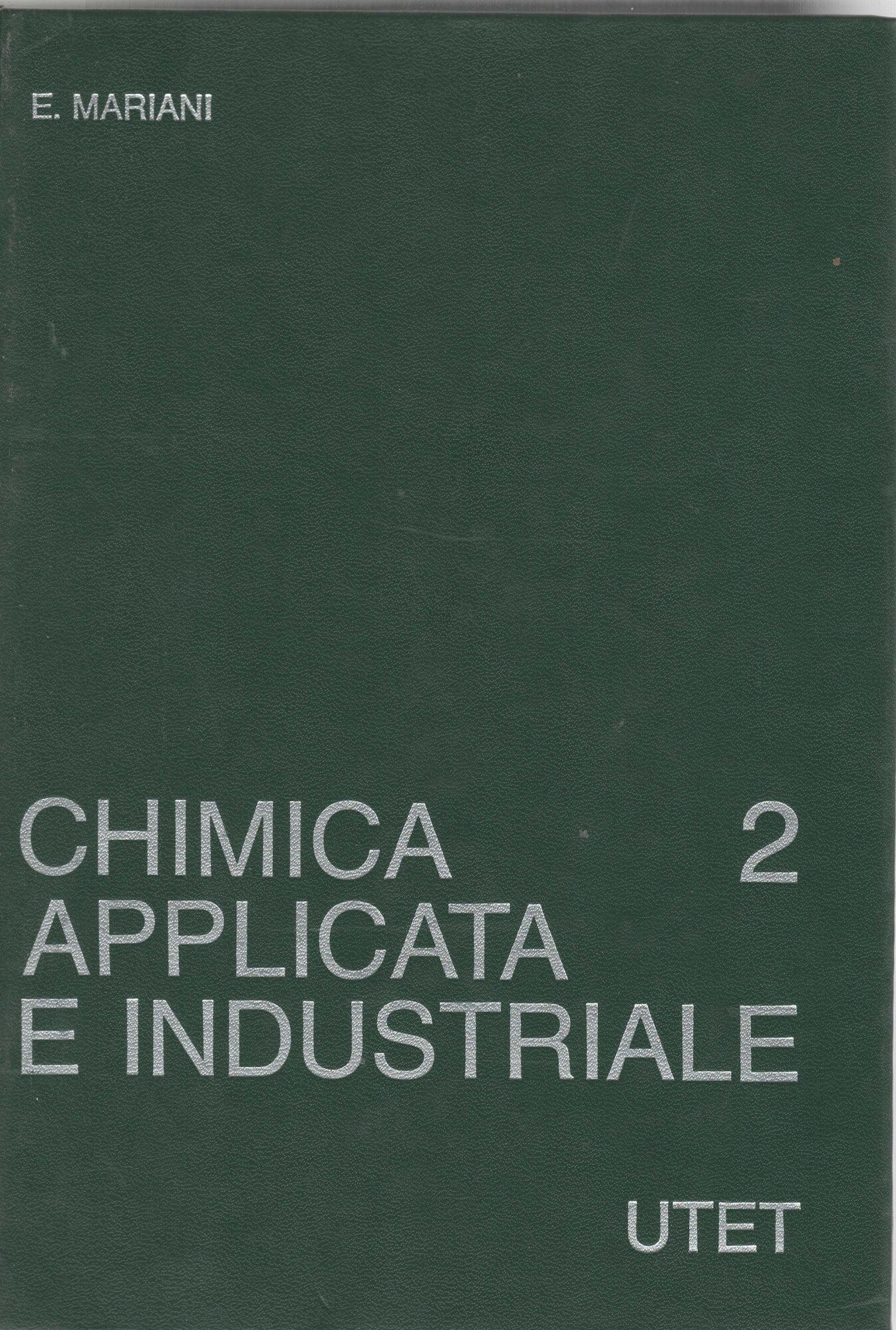 Chimica applicata e industriale (Vol. 2)