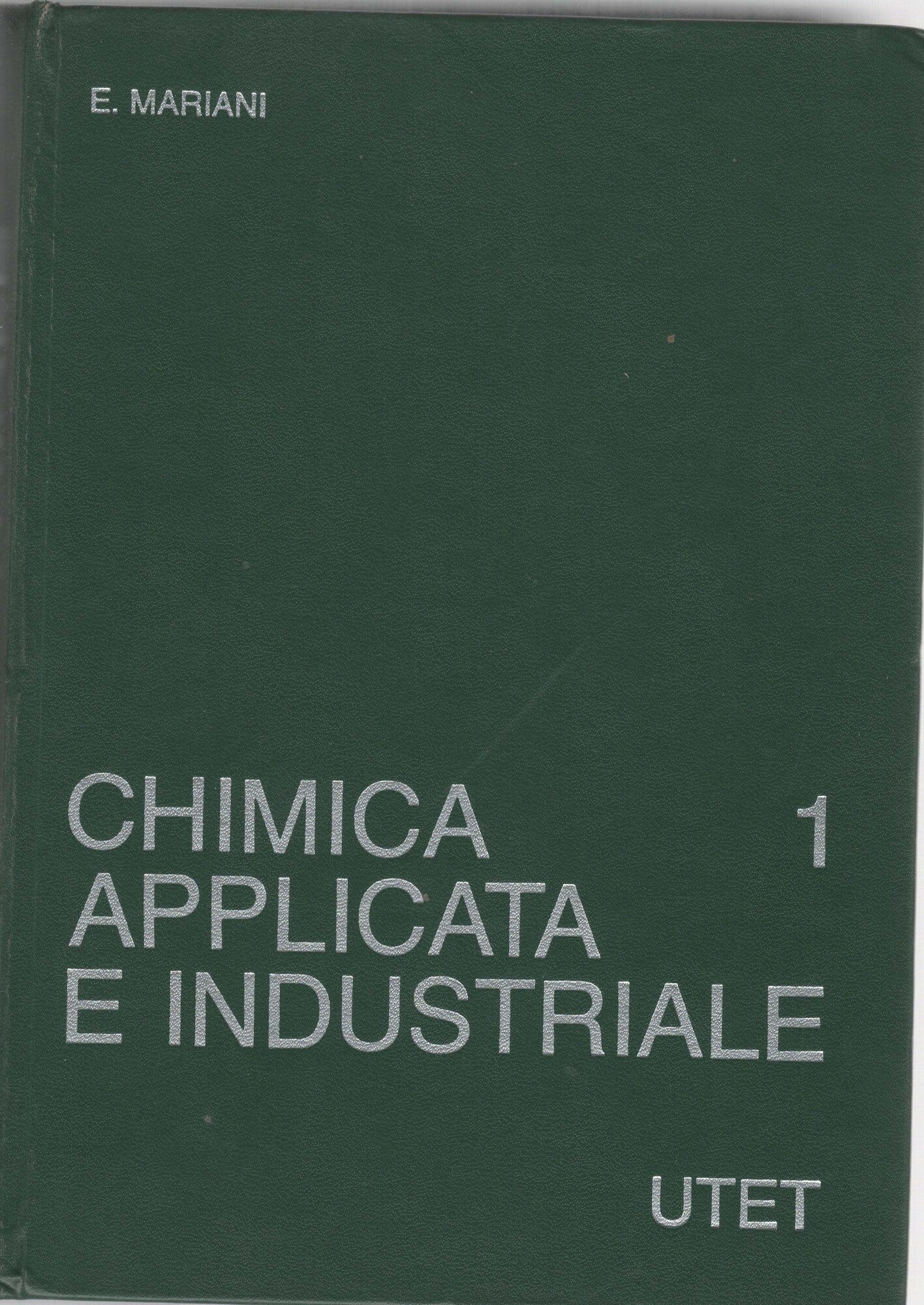 Chimica applicata e industriale (Vol. 1)