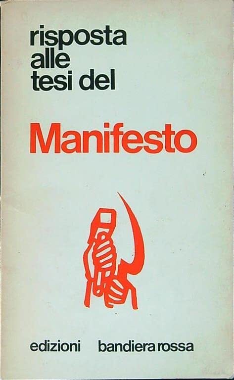 Risposta alle tesi del Manifesto - Documenti dei Gruppi comunisti rivoluzionari sezione italiana della Quarta internazionale