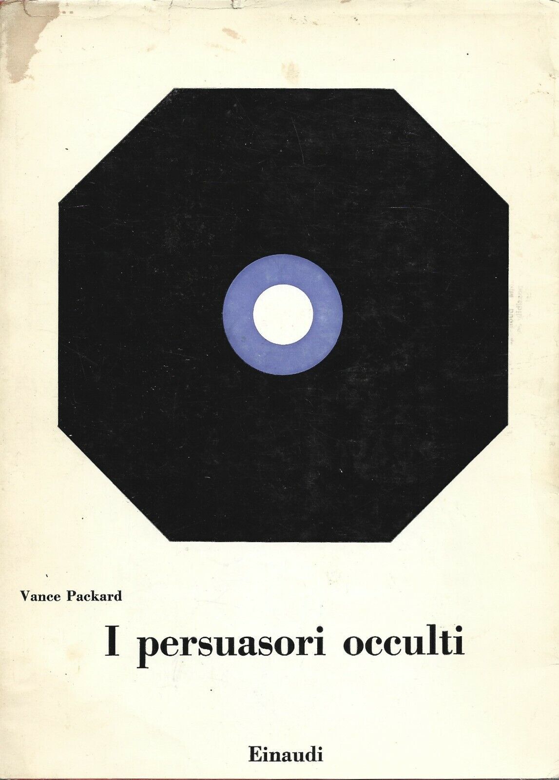 Persusori occulti (I)