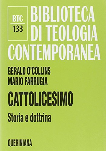 Cattolicesimo. Storia e dottrina