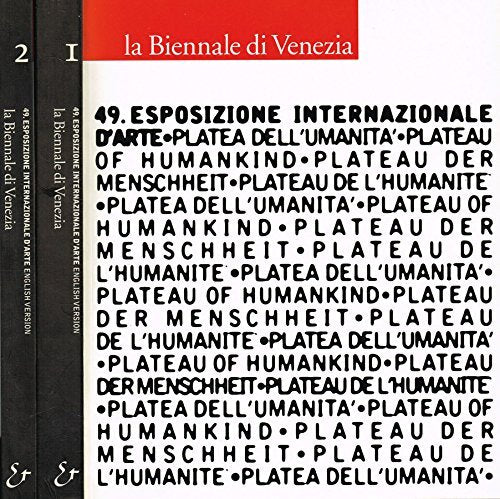 LA BIENNALE DI VENEZIA. 49 esposizione internazionale d'arte