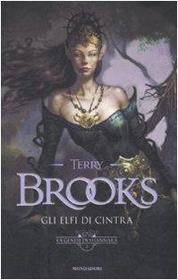 Gli elfi di Cintra. La genesi di Shannara