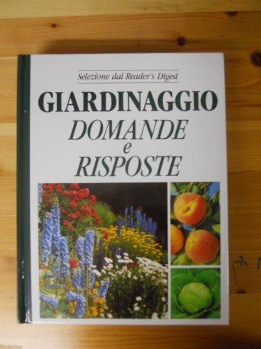 Giardinaggio. Domande e risposte