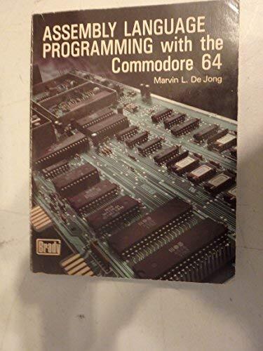 Assembly Language Programming With the Commodore 64