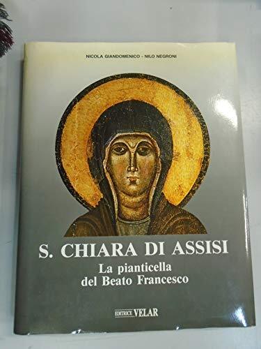 Santa Chiara di Assisi. La pianticella del beato Francesco