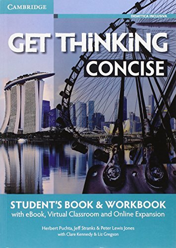 Get thinking concise. A2-B1. Student's book-Workbook. Per le Scuole superiori. Con e-book. Con espansione online