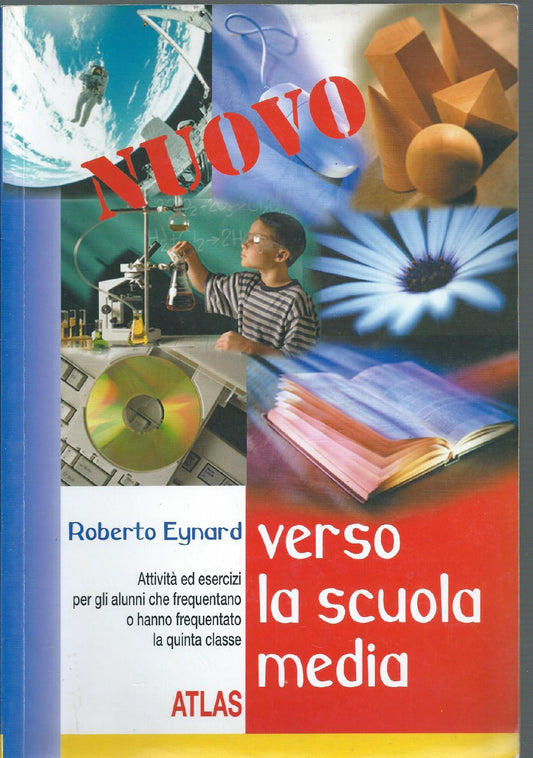 Nuovo Verso la scuola media. Per la Scuola elementare