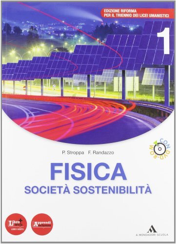 Fisica, società, sostenibilità. Per le Scuole superiori. Con DVD-ROM. (Vol. 1)