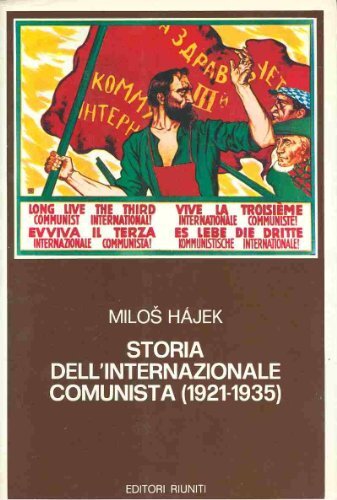 Storia dell' Internazionale Comunista (1921-1935).