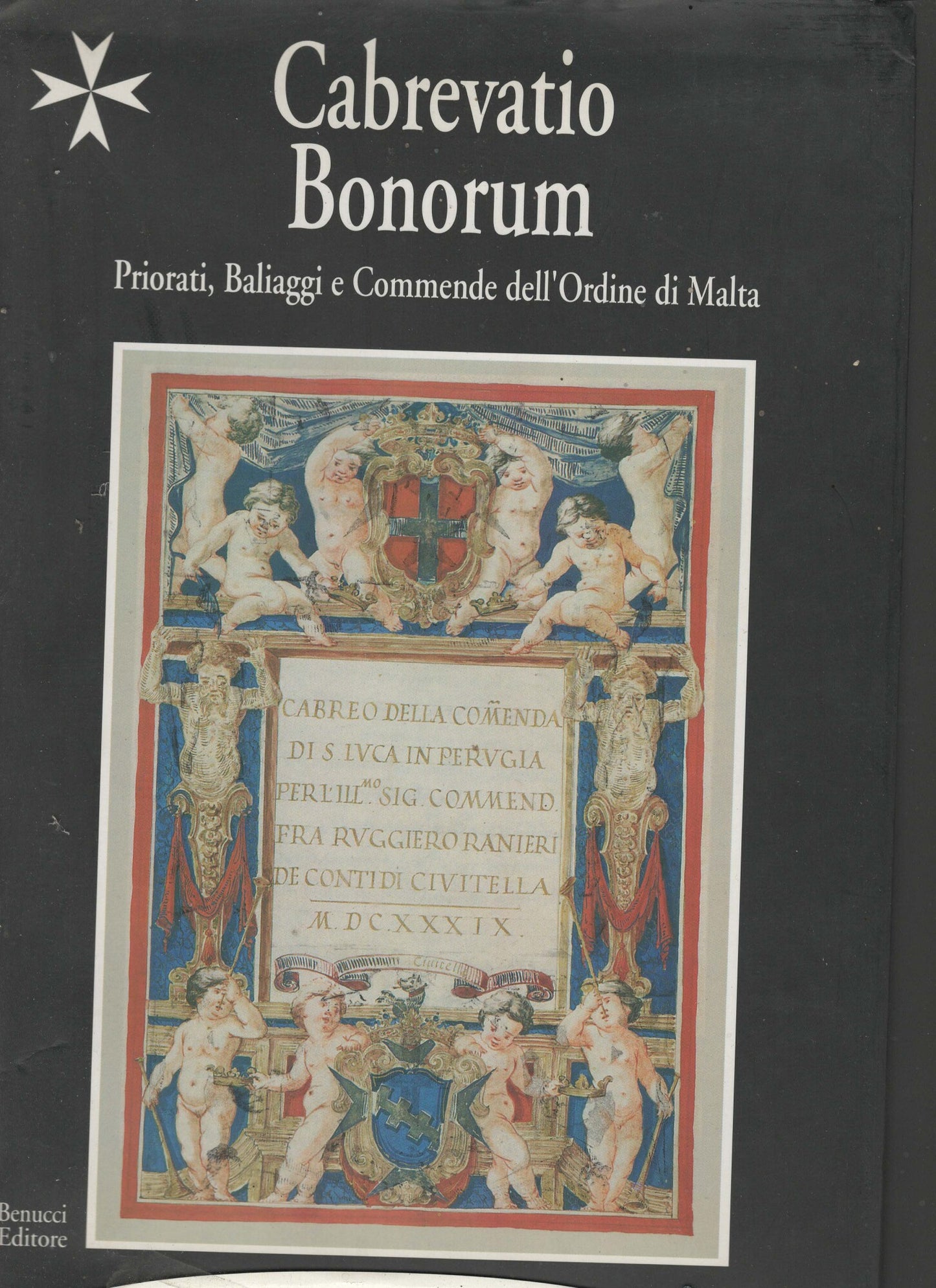 Cabrevatio bonorum : priorati, baliaggi e commende dell'Ordine di Malta