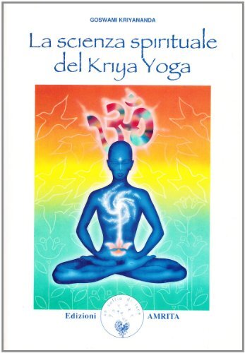 La scienza spirituale del Kriya yoga