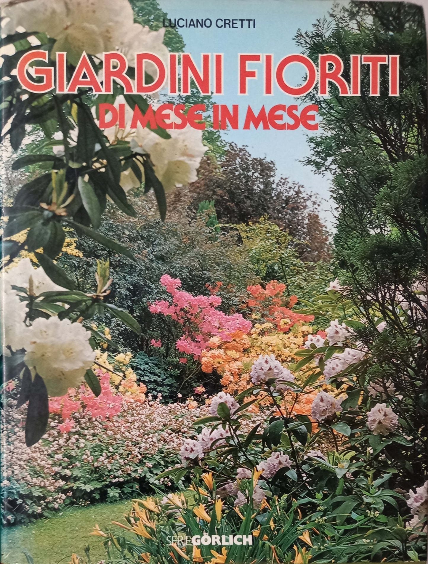 Giardini fioriti di mese in mese