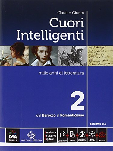 Cuori intelligenti. Ediz. blu. Per le Scuole superiori. Con e-book. Con espansione online (Vol. 2)