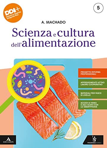 Scienza e cultura dell'alimentazione. Progetto Riforma Professionali. Per gli Ist. professionali alberghieri. Con e-book. Con espansione online (Vol. 5)